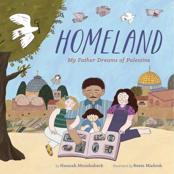 homeland: my father dreams of palestine